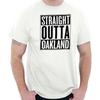 Straight Outta Oakland California Souvenir Womens or Mens Crewneck T Shirt Tee