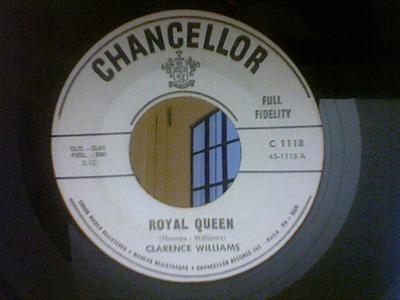 7inch Record CLARENCE WILLIAMS - Royal Queen C1118 Chancellor 1962 US Soul/Funk Used