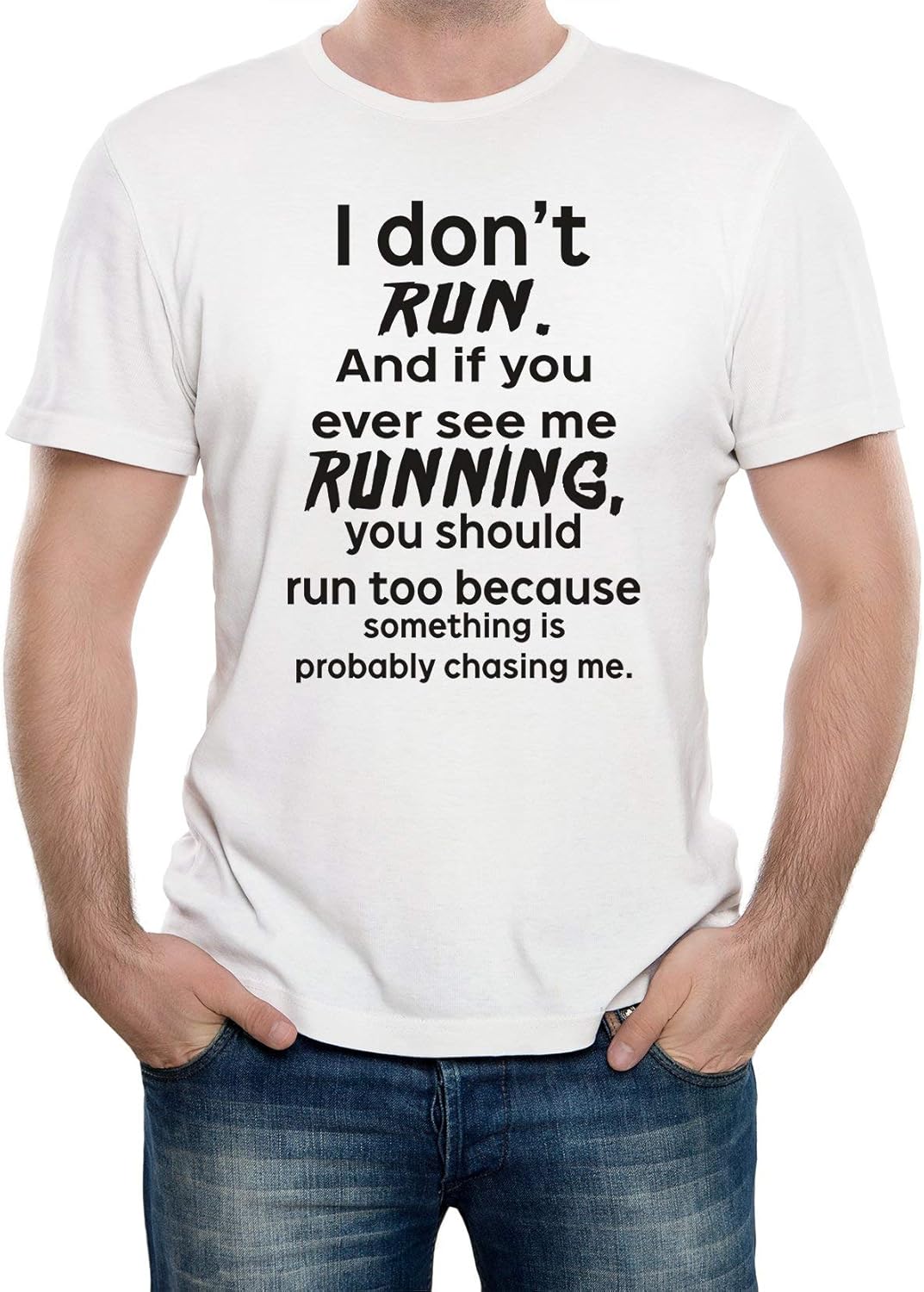 I Don t Run Funny Mens Novelty Slogan T-Shirt XS белый