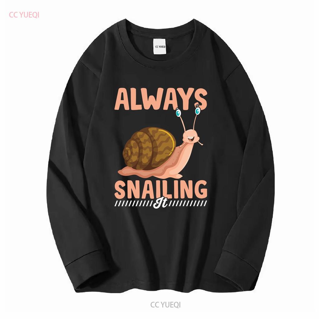 Always Snailing It T Shirt Shelled Gastropod Land Snail Slug For Lover Owner Long Or Short Sleeves Vintage Washed Graphic