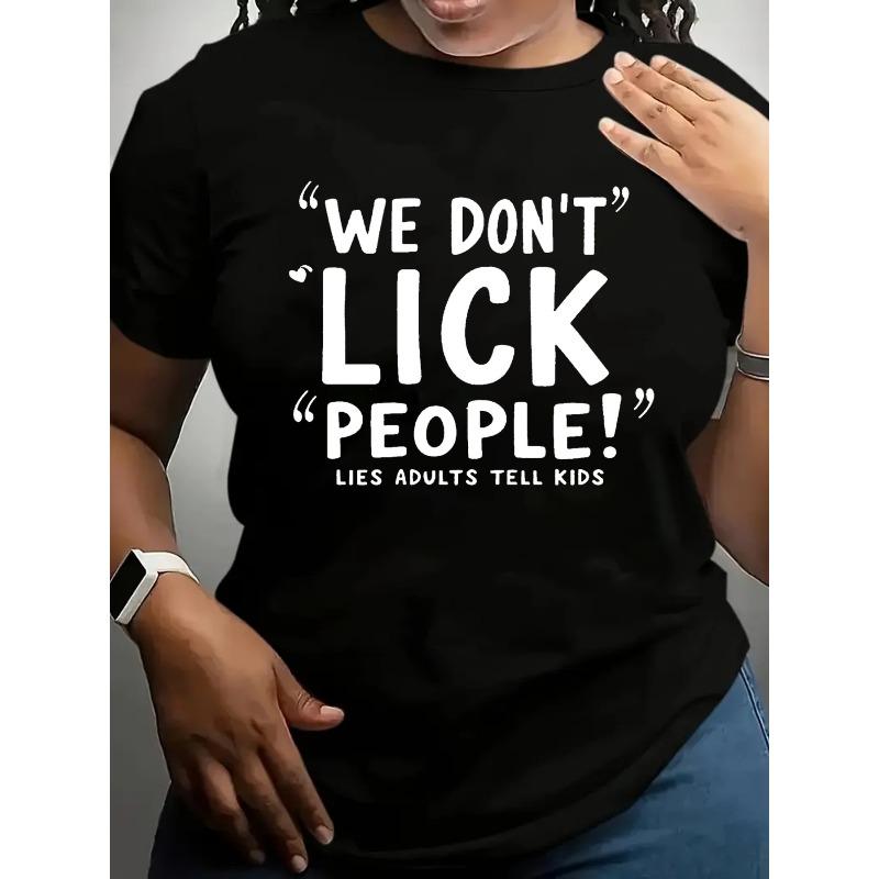 

Plus Size - Plus Size - A Striking Black Shirt Designed for Women, Showcasing a Bold Graphic That Reads WE DON T And LICK, S чёрный