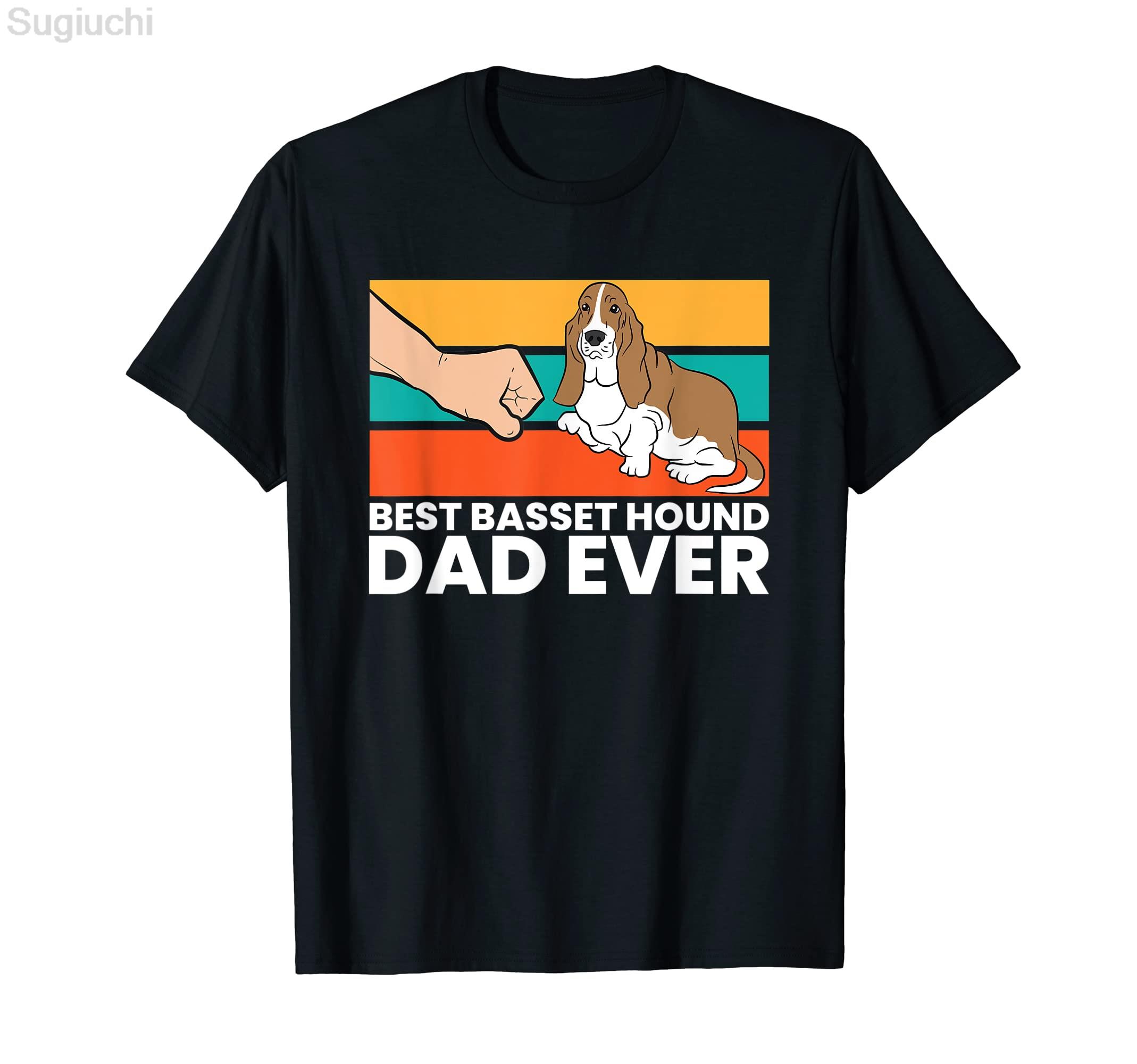 100 Cotton Best Basset Hound Dad Ever Funny DOG Lover Tshirt TShirt Graphic Harajuku Fashion Tee T Shirt XS5XL S