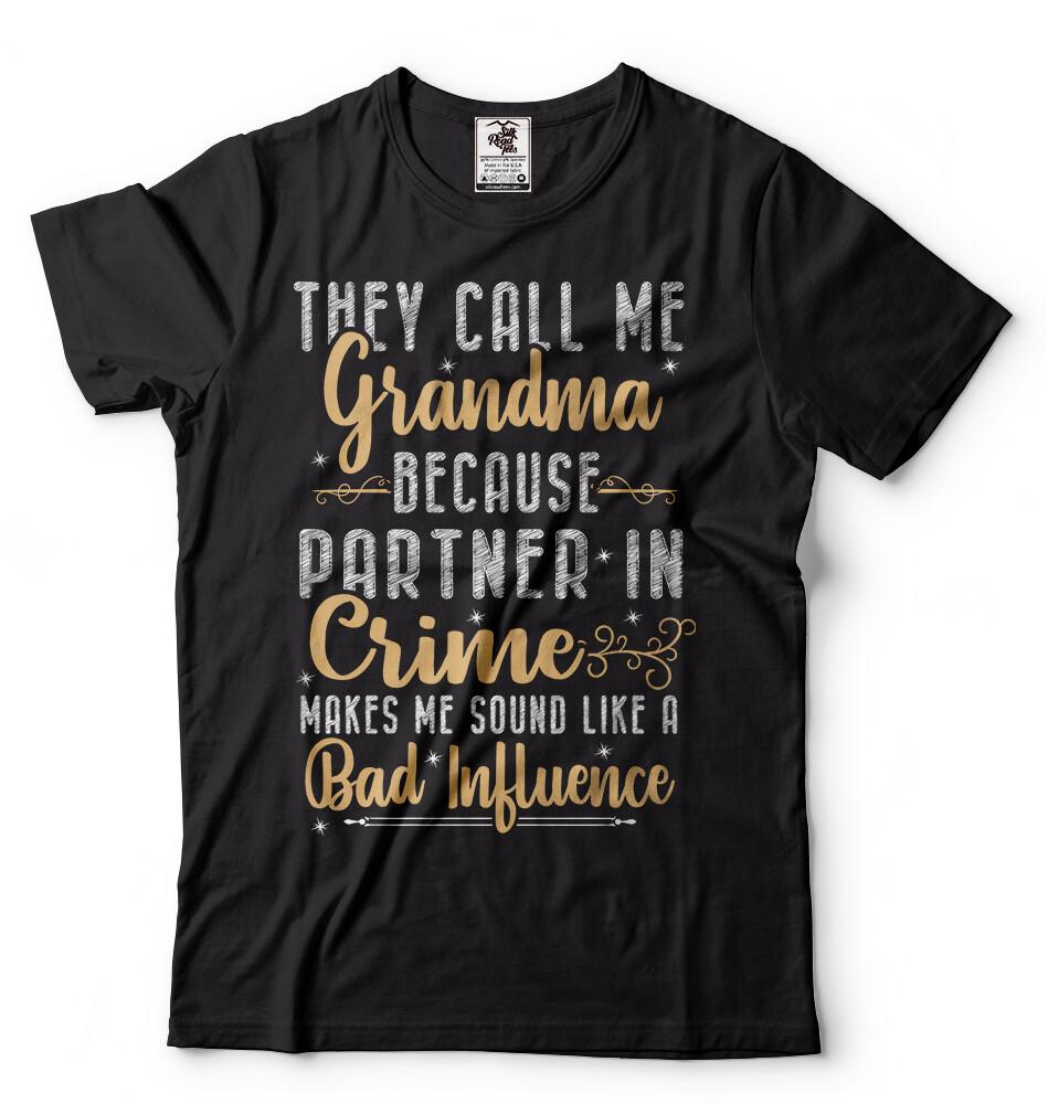 Grandma T-shirt Gift for Grandmother Funny Unisex Shirt Grandmother Birthday Tee S разноцветный
