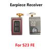 For Samsung Galaxy S24 S23 S22 S21 Plus Ultra S20 S23 FE Earpiece Earphone Top Speaker Sound Receiver Flex Cable