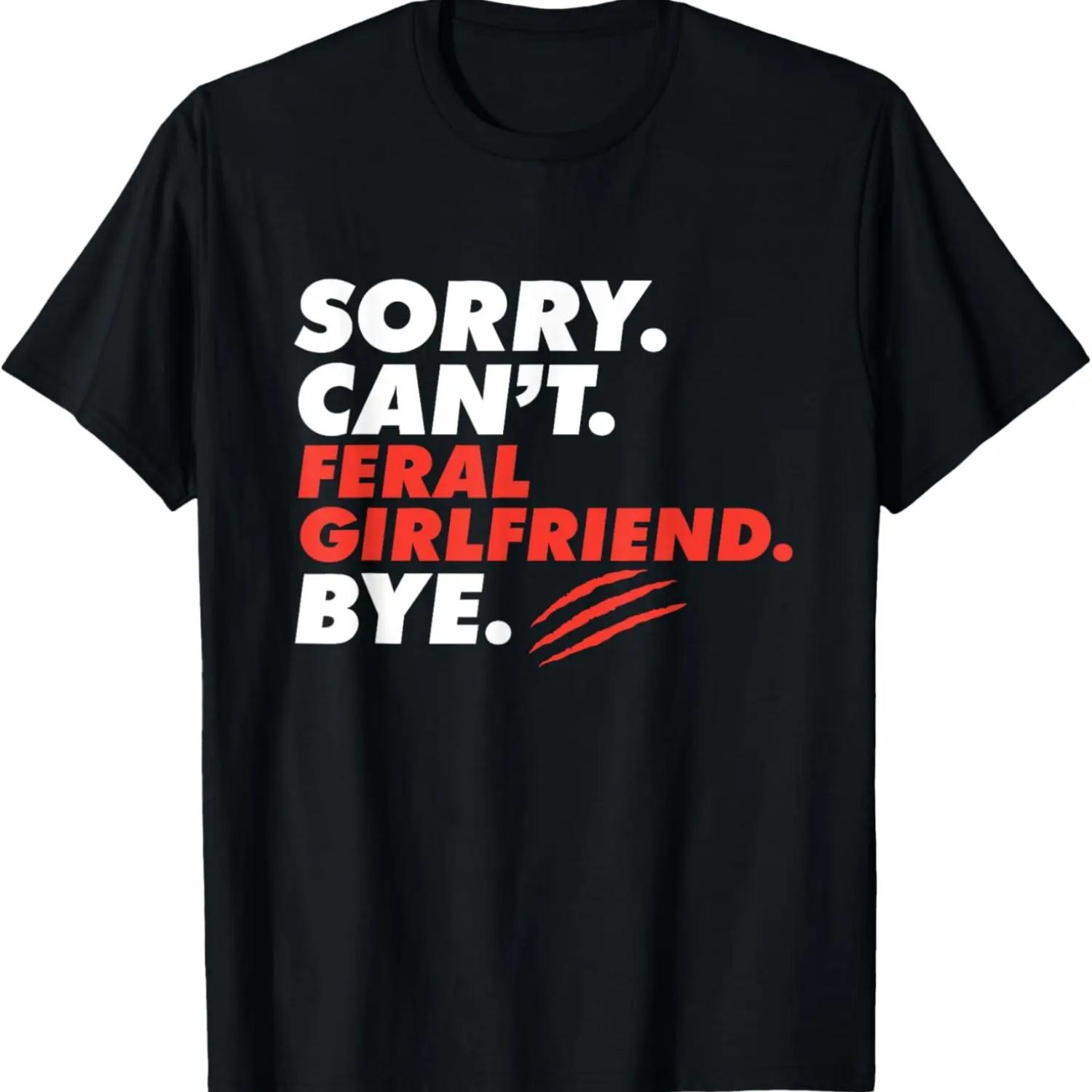 Don t Talk To Me I Have A Hot Girlfriend And She s Hot T-Shirt S