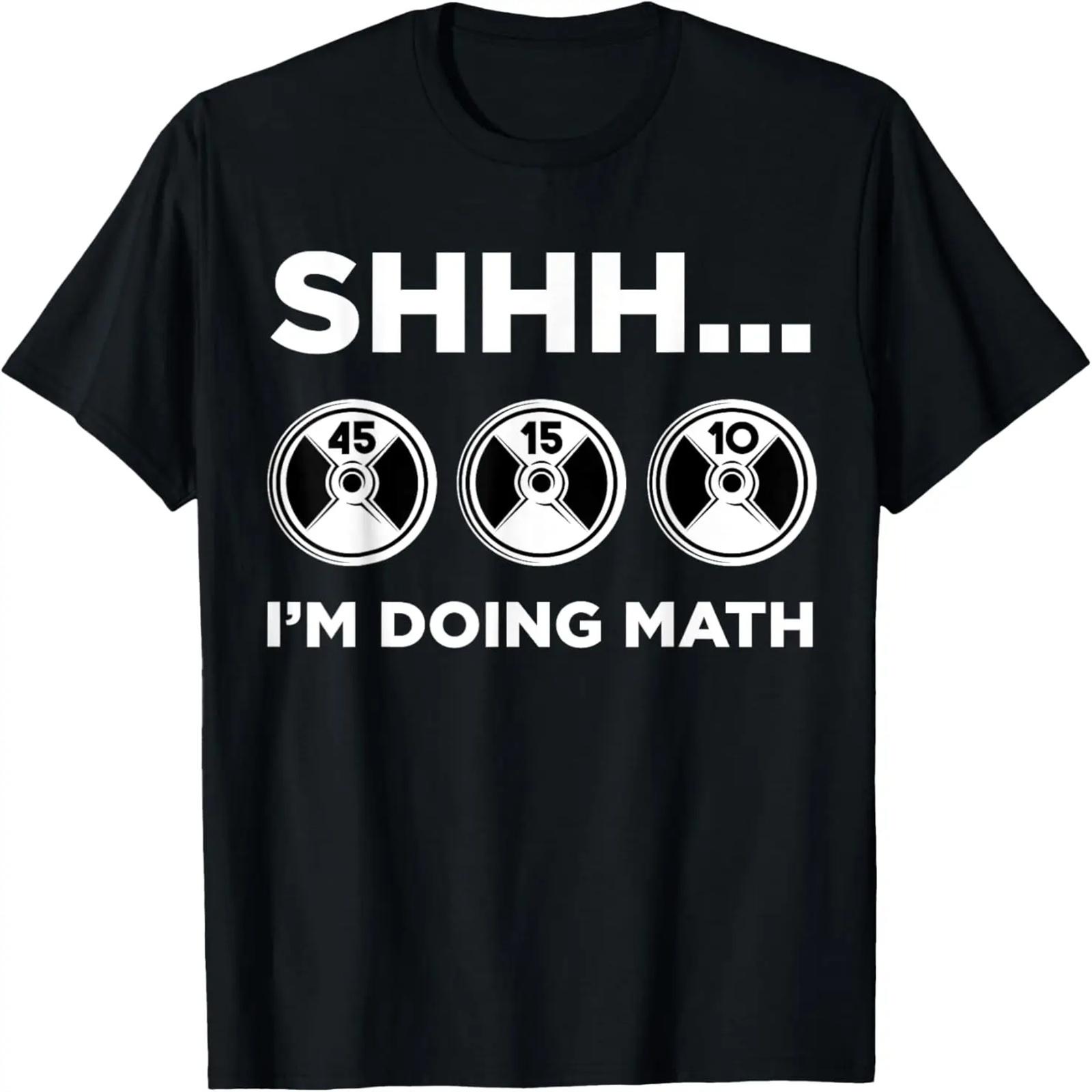 

Shhh I m Doing Math Gym Fitness Math Funny Weightlifting T-Shirt XXXXXL чёрный