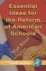 The Essential Ideas for the Reform of American Schools Book