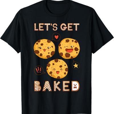 Let's Get Baked Baking Cookies Heart Baker Muffins Chocolate T-Shirt