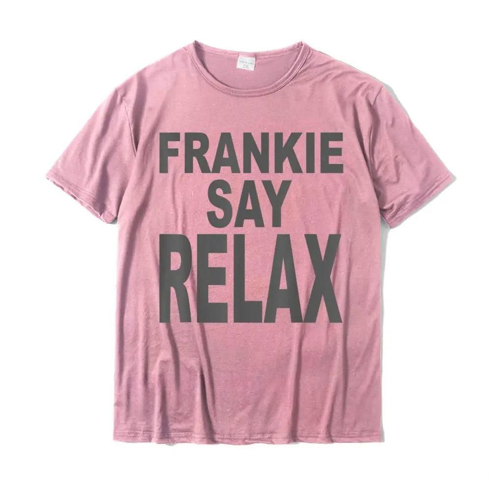 Frankie Say Relax Maglietta Divertente Anni '90 Design T-shirt Magliette Maglietta Uomo Camisas Hombre Design Designer