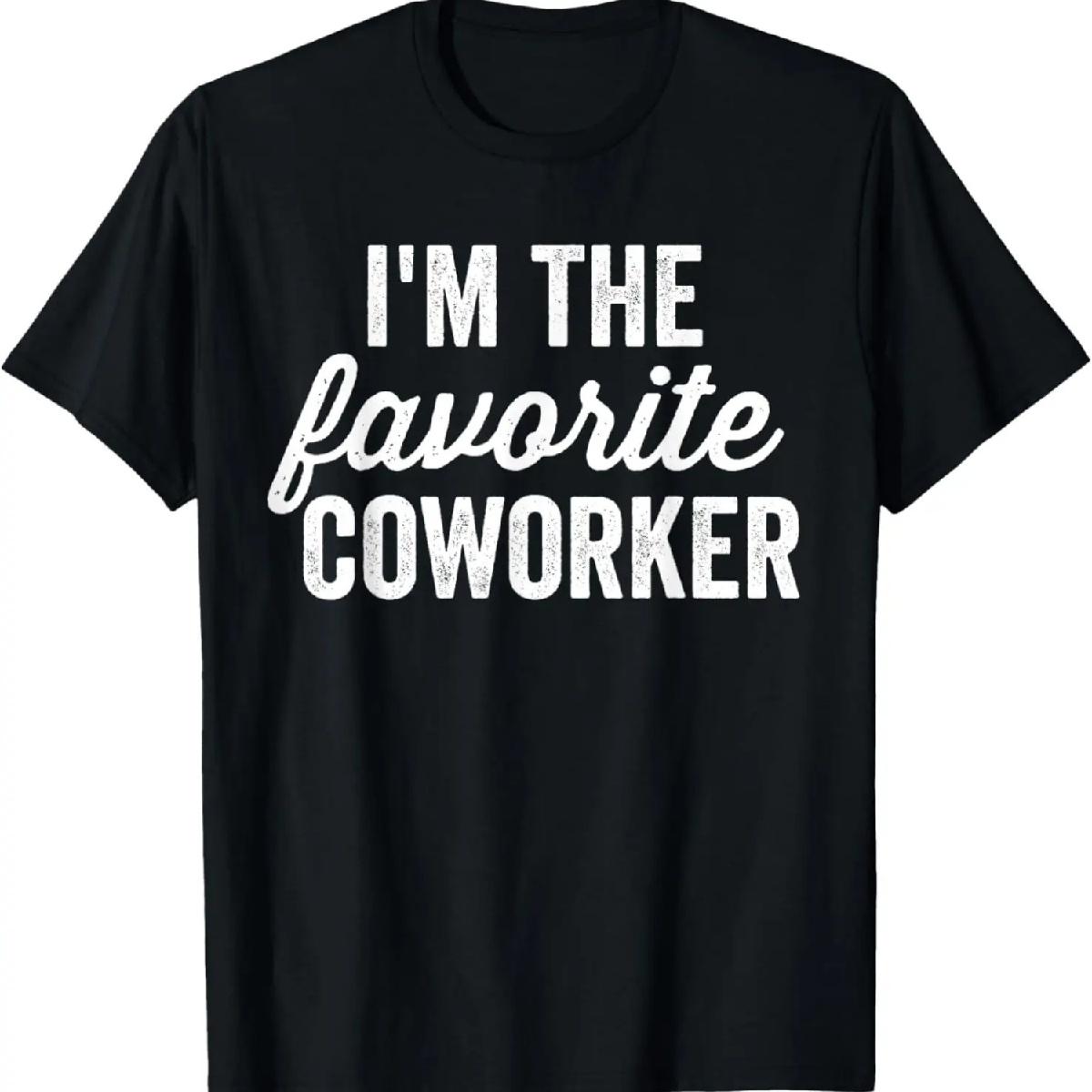 I m The Favorite Coworker Matching Employee Funny Work T-Shirt XXXXXL разноцветный