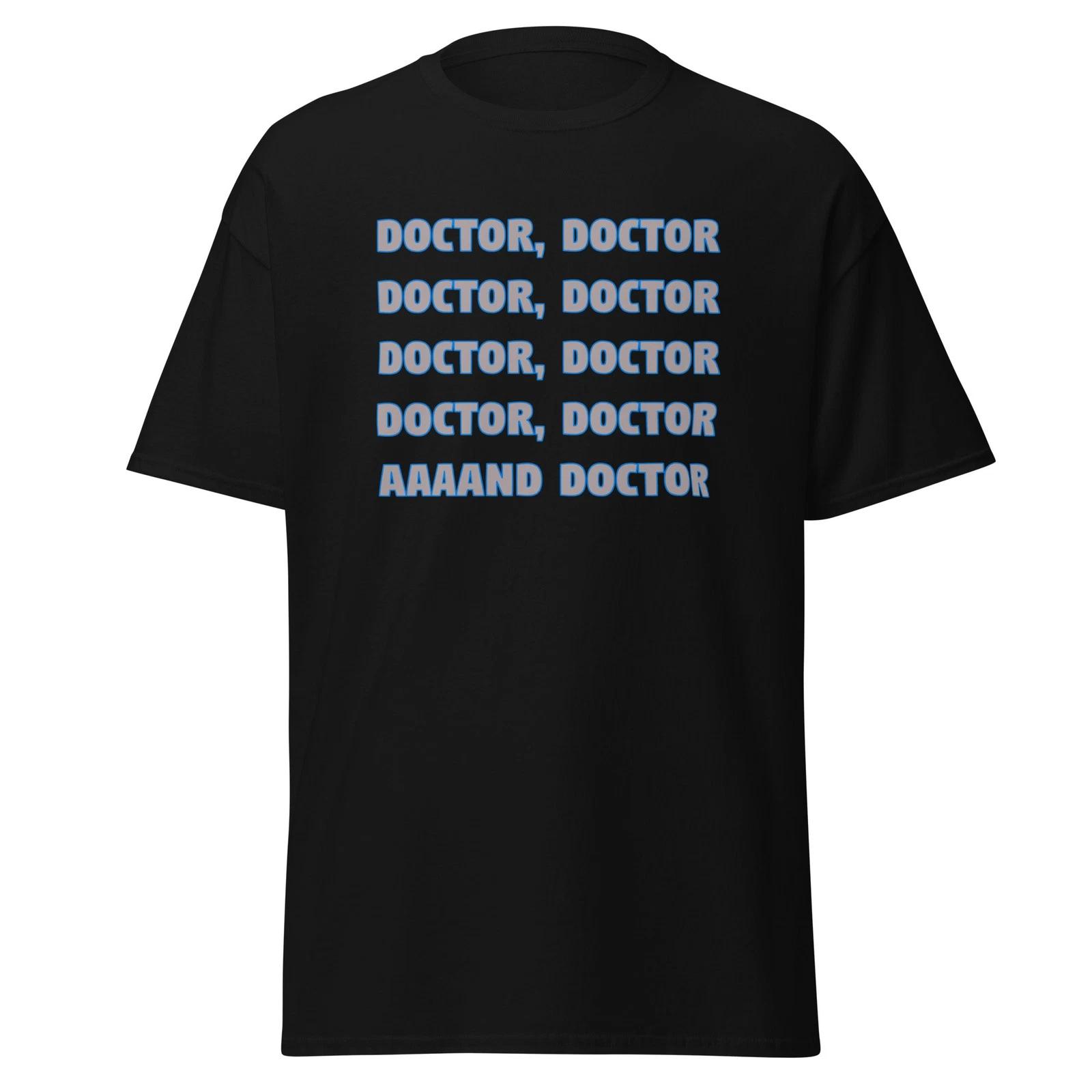 

Doctor, Doctor, And Doctor - Spies like Us Funny 80 s Movie Quote Shirt, Unisex XL