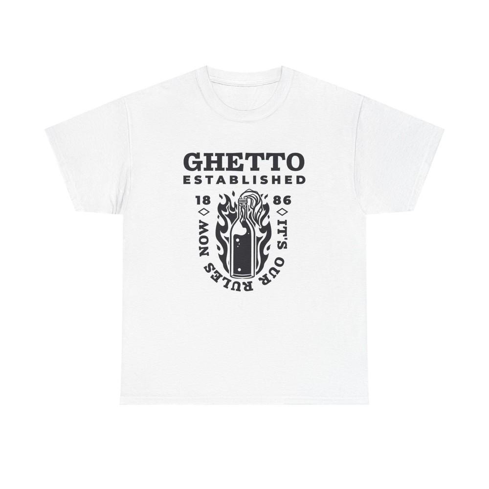 

Ghetto Established Graphic T Shirt Unisex Heavy Cotton Tee Unisex T-Shirt M