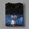 Buffy the Vampires Slayer T Shirt Men's  Pure Cotton Leisure T-Shirts O Neck TV Series Tee Shirt Short Sleeve Clothes 6XL