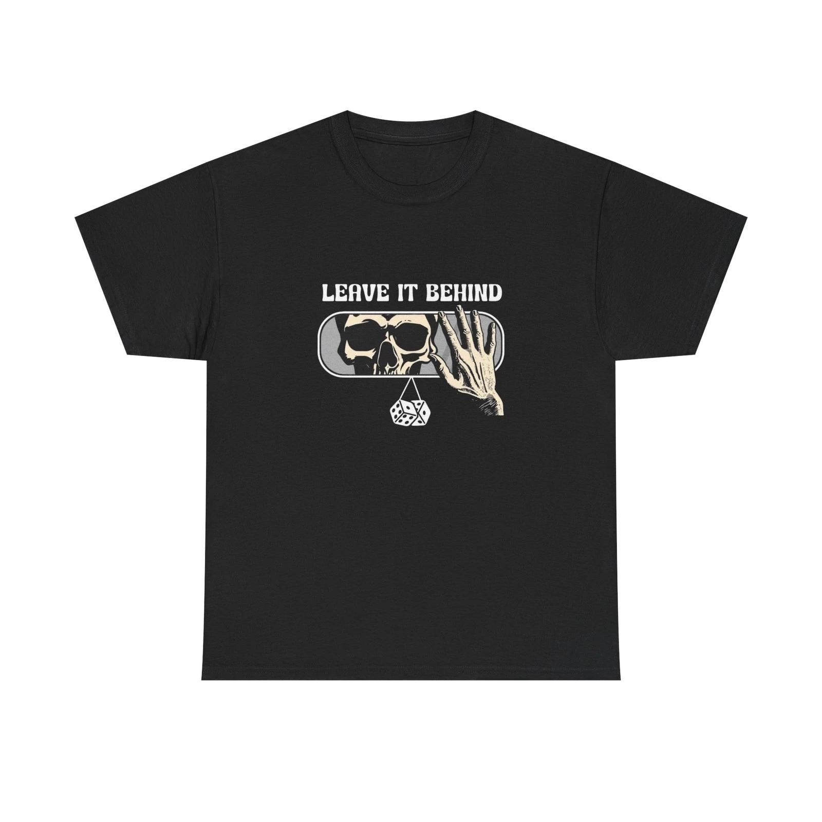 Leave It Behind Graphic T Shirt Unisex Heavy Cotton Tee L