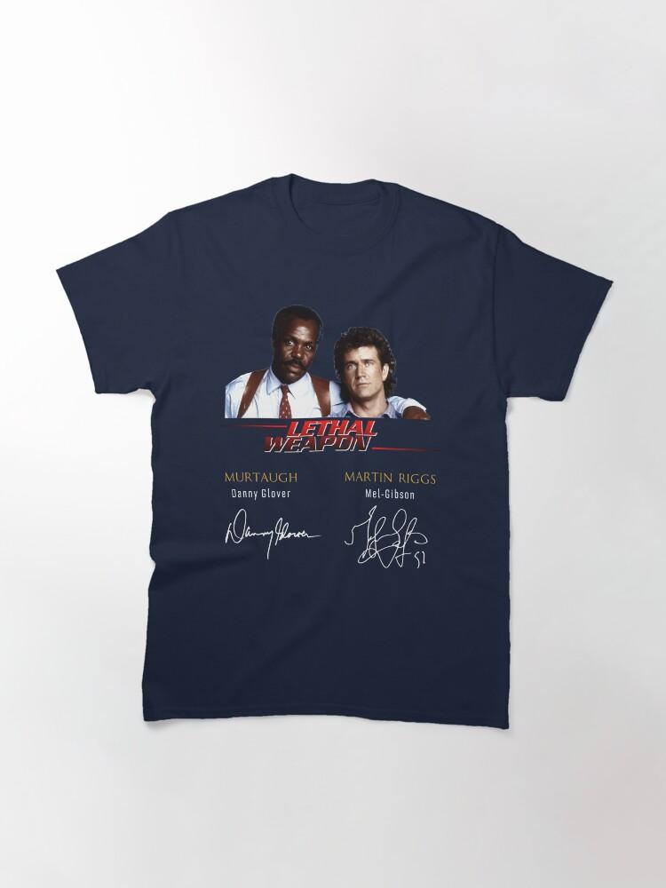 Lethal Weapon Action Movie American Police Motivational Lethal Weapon Actors Signature Cute Gift Classic T-Shirt