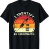 I Identify As Vaccinated Vintage Vaccine T-Shirt