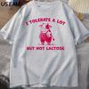 I Tolerate A Lot But Not Lactose Funny TShirt Cute Cow Meme Tee Shirt Vintage Y2K Humor T Shirt Cotton Short Sleeve Unisexs Tops