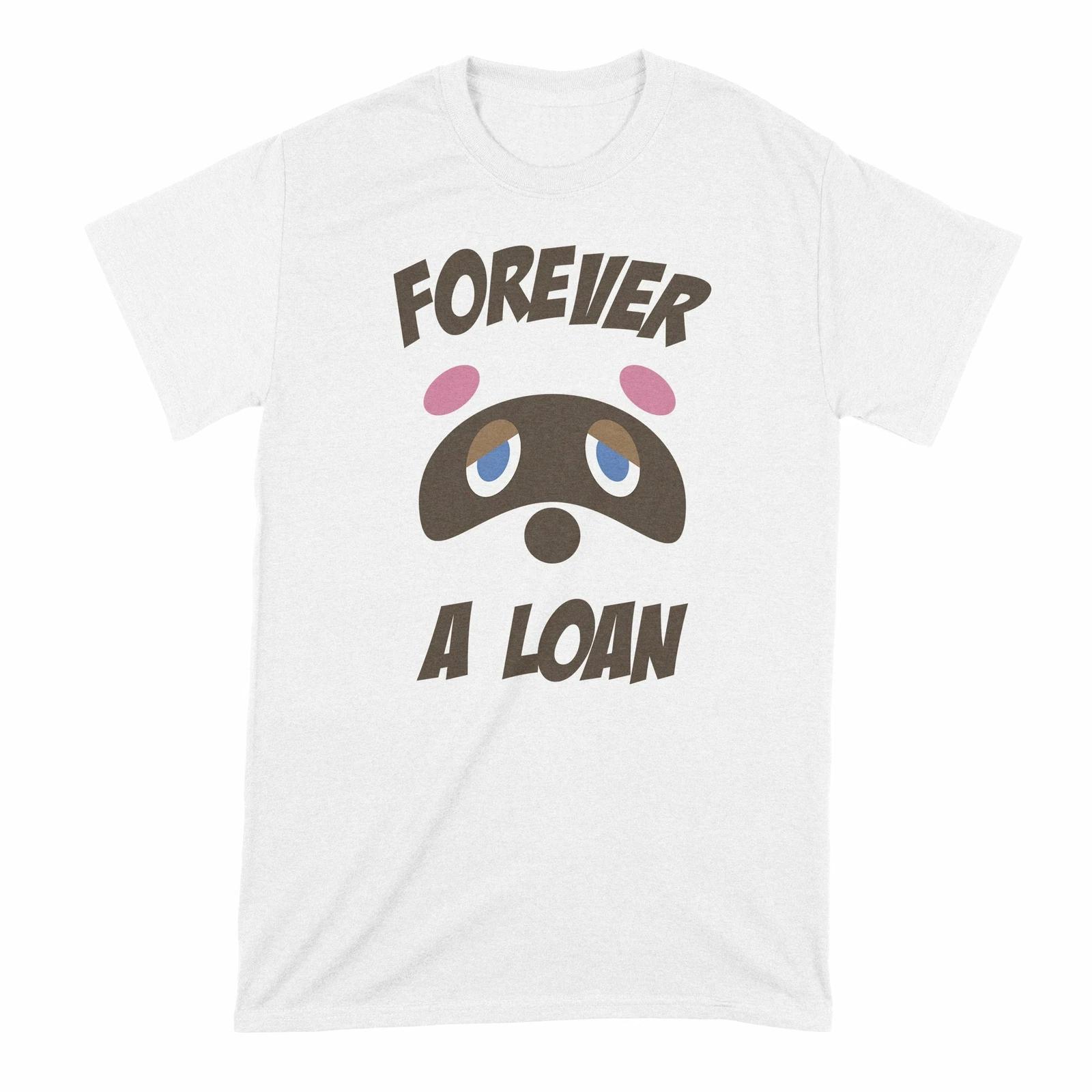 

Tom Nook Shirt Forever a Loan T Shirt M