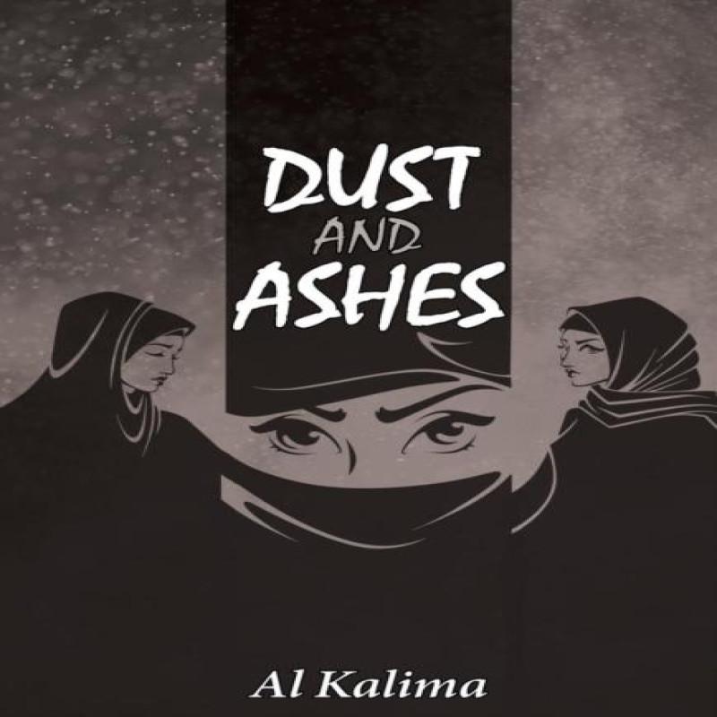 Dust and Ashes by Al Kalima Hardback Book 9781504352338