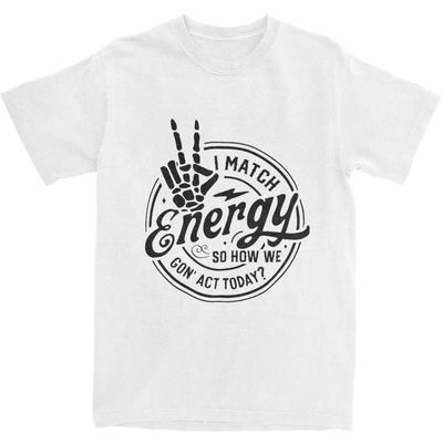 Vintage I Match Energy Meme T-Shirts for Men Women Cotton Positive Vibes Tee Shirt Adult Clothes