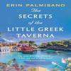 The Secrets of the Little Greek Taverna by Erin Palmisano... 9781035407262