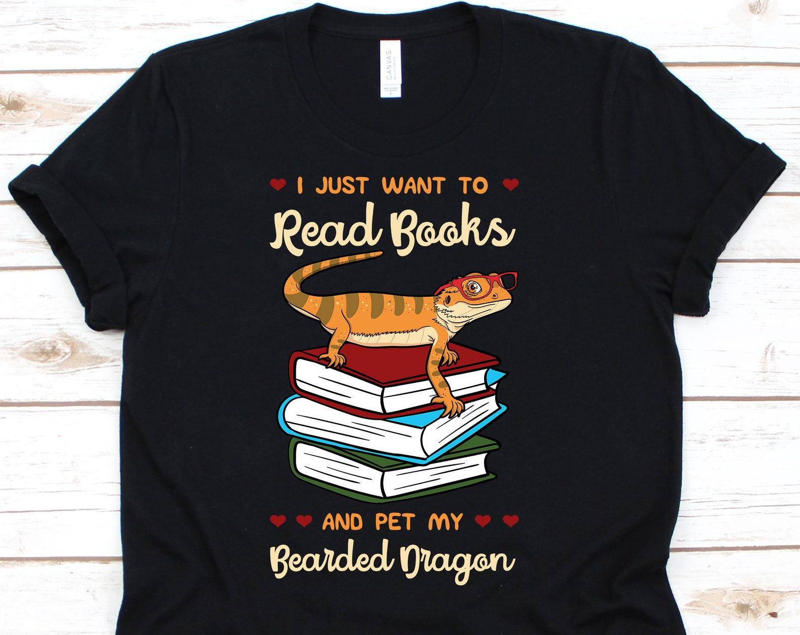 I Just Want To Read Books And Pet My Bearded Dragon Shirt, Bearded Dragon Gift For Book Lovers, Reptile Tshirt For Bearded Dragon Owner 4XL