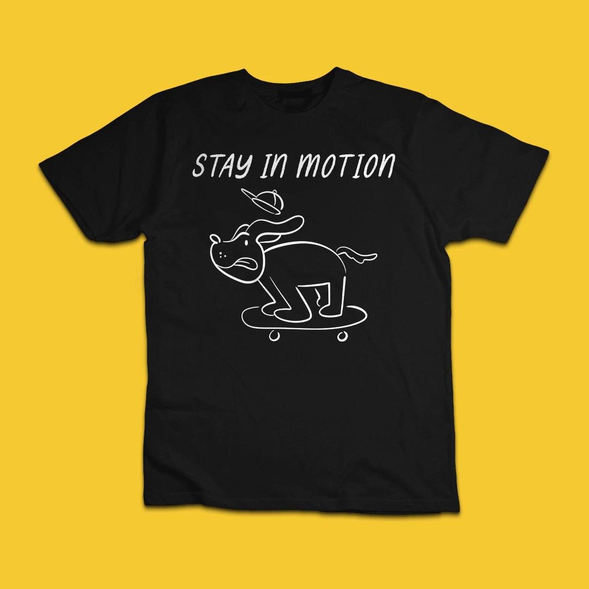 Stay in Motion Funny Skateboarding Dog Graphic T-Shirt L