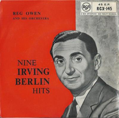 7inch Record REG OWEN  HIS ORCHESTRA  Nine Irving Berlin Hits RCX145 RCA 1959 UK Jazz Used