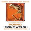 Porno by Irvine Welsh Paperback Book 9780099422464