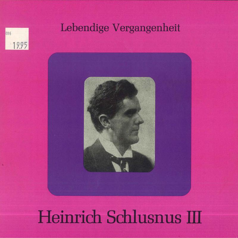 

Грампластинка HEINRICH SCHLUSNUS Heinrich Schlusnus 3 LV187 LEBENDIGE VERGA Австрия Классика Б/у