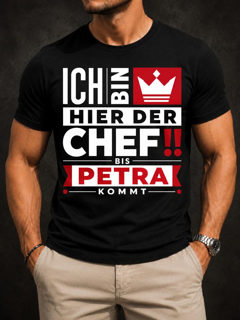 Ich Bin Hier Der Chef Bis Petra Kommt Graphic Geometric Red Layout With Crown Icon Modern Bold Unisex All TShirt