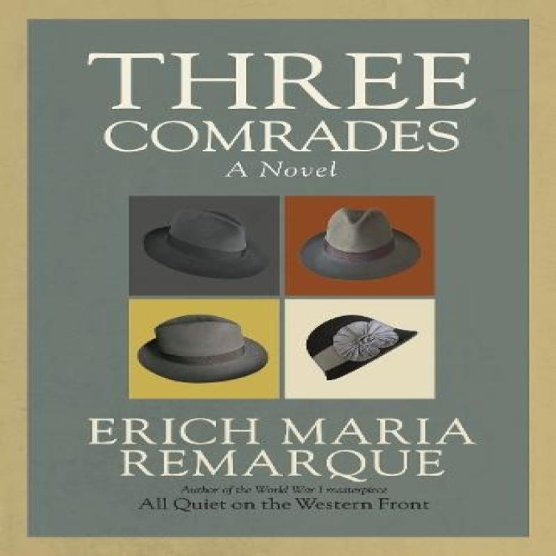 Three Comrades by Erich Maria Remarque Paperback Book 9780449912423