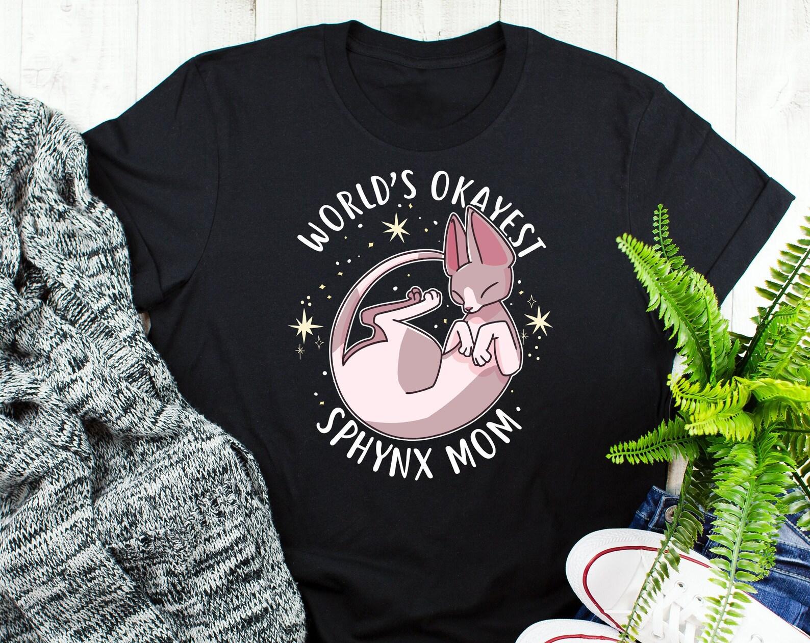 Sphynx Cat Shirt, , Cat Lover Gift, Cute Sphynx T-shirt, Sphynx Lover Tshirt, Pet Sphinx Clothing Tee, Sphynx Mom Lady, Hairless Animal 120