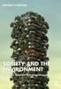 The Society and the Environment : Pragmatic Solutions To Ecological Issues Book