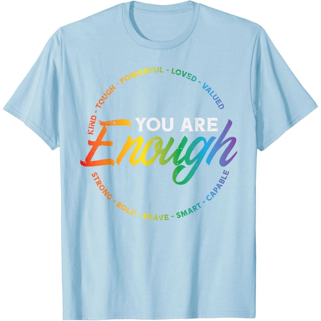 You Are Enough Rainbow Pride Affirmation Graphic Tee Unisex Women Casual T-Shirt