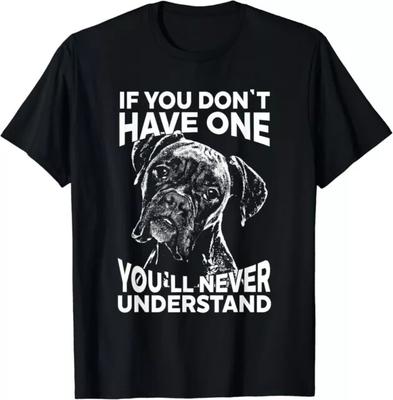 NEU LIMITIERT Boxer Hund T-Shirt Wenn Sie keinen haben Lustiges Geschenk Unisex T-Shirt Tops Tee