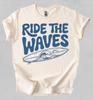 Retro Surf Graphic Tee "Ride the Waves", Wave Graphic Shirt, Beach Surfer Design, Retro Shirt, Surfer Gift Shirt, Gift For Him, Gift For Her