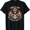 Funny Take It Out Play with It Skeleton Biker Motorcycle T-Shirt