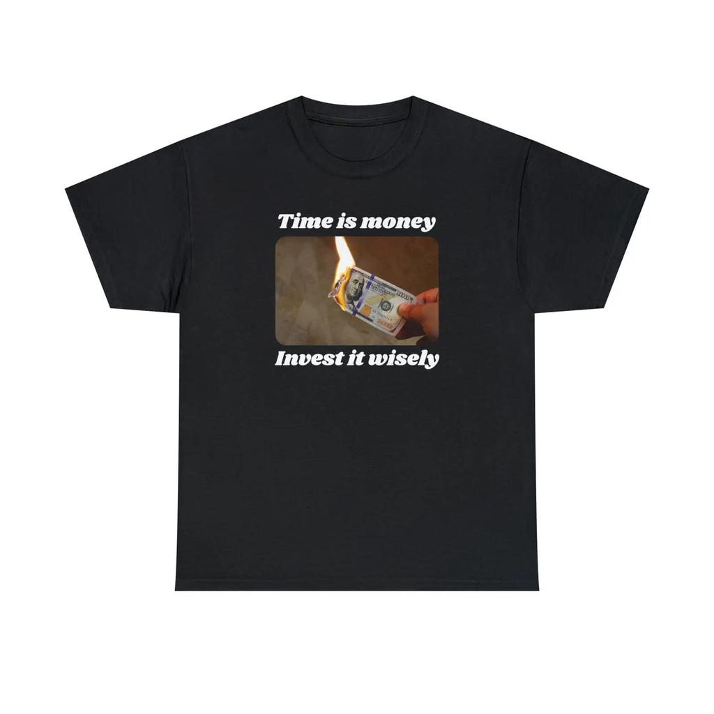 Time Is Money Invest It Wisely Burning Cash Finance Investor Clock Ticking Cotton T Shirt Vintage Unisex