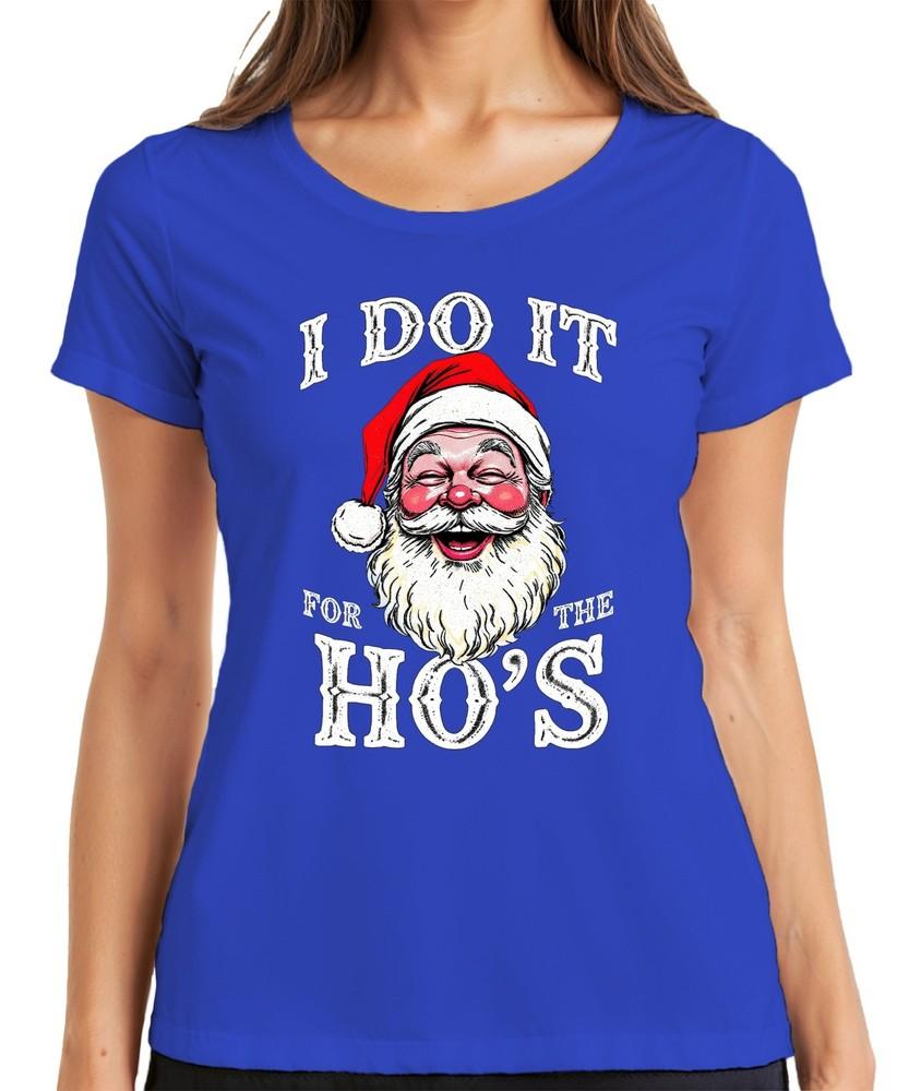 I Do It For The Hos Santa Claus Humor Funny Christmas Unisexs TShirt