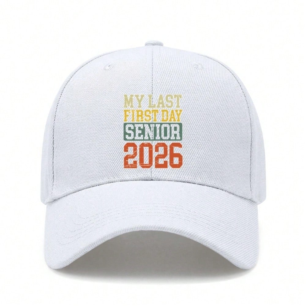 2026 Graduation Baseball Cap - Unisex Adjustable Print "MY LAST FIRST DAY SENIOR 2026" Lightweight Casual Baseball Hat
