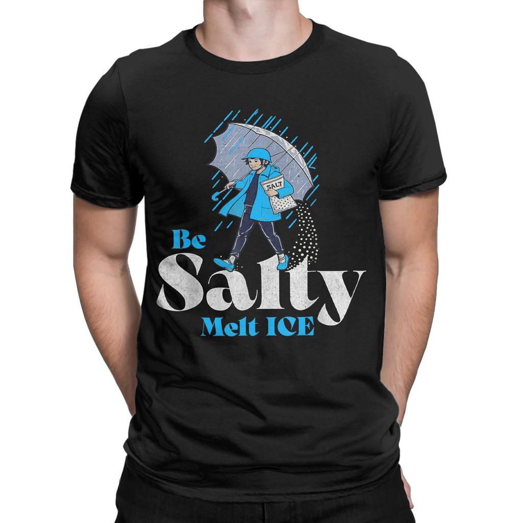 Mens TShirt Be Salty Melt ICE Casual Cotton Tees Short Sleeve  T Shirts O Neck Clothes Adult