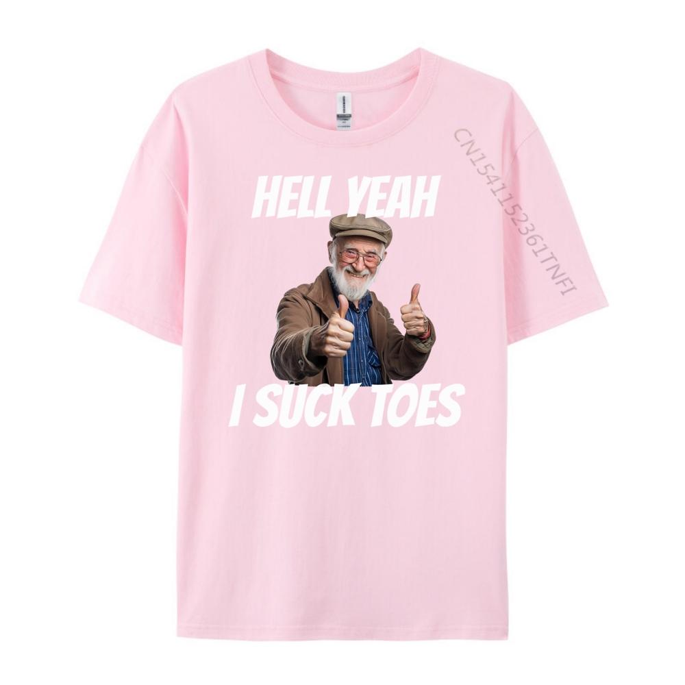 Hell Yeah I Suck Toes Inappropriate Humor Funny Embarrassing Grey Shirt Graphic Tee Fashionable and Trendy Shirts For Men