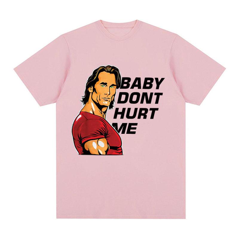 Baby Don't Hurt Me Meme T Shirt Men's Clothes Gym Fitness Lovers Cotton Short Sleeve T Shirts Unisex Casual Oversized T-shirt