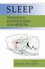 The Sleep : Physiology, Investigations, and Medicine Book