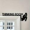 Yousheng Thinking Room Door Sign Funny Bathroom Wall Art Humorous Metal Toilet Door Topper Black Iron Restroom Door Frame Decor