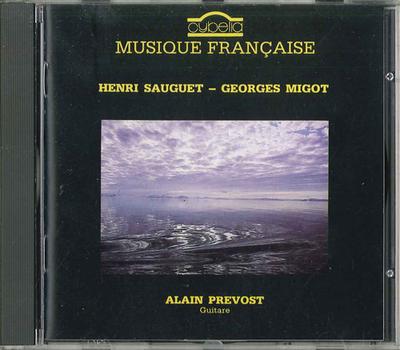 CD ALAIN PRÉVOST / HENRI SAUGUET - GEO - Henri Sauguet - Georges Migot CY811 CYBELIA France Classique Occasion