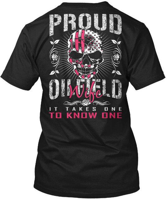 Proud Oilfield Wife T-Shirt Made in the USA Size S to 5XL 2XL