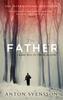 The Father by Anton Svensson Paperback Book 9780751557817