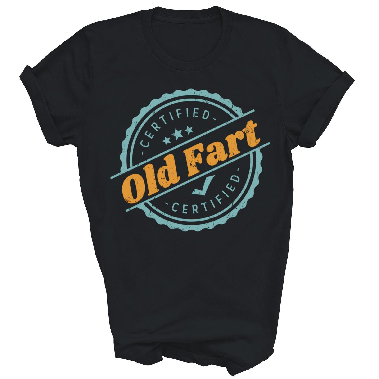 Certified Old Fart Funny Retirement Retire Shirt Gift Unisex T-Shirt M